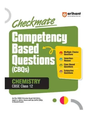 Arihant Competency Based Questions Chemistry CBSE Class 12 Checkmate Fully Solved By Dr Rajesh Kumar