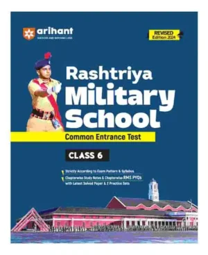 Arihant Rashtriya Military School Class 6 Common Entrance Test According To Exam Pattern And Syllabus With Solved Papers And Practice Sets Revised Edition 2024 English Medium