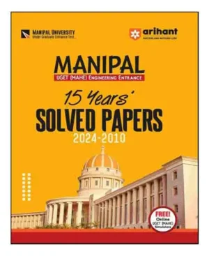 Arihant Manipal UGET MAHE Engineering Entrance 15 Years Solved Papers 2024 To 2010 English Medium