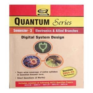 Quantum Series Digital System Design 2025 BEC 302 AKTU B.Tech Semester 3 Session 2024-25