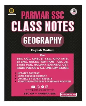 Parmar SSC Class Notes Geography By Parmar Sir English Medium For SSC CGL CHSL GD JE State Police And All One Day Exams