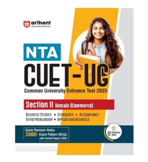 Arihant NTA CUET-UG 2025 Section II Domain Commerce Guide With 2 Practice Sets and 2000+ Exam Pattern MCQs English Medium