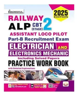 Kiran Railway ALP 2025 CBT Stage 2 Exam Part B Electrician And Electronics Mechanic Practice Work Book English Medium