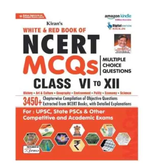 Kiran White and Red Book of NCERT MCQs Class VI to XII English Medium for UPSC State PSCs and Other Competitive and Academic Exams
