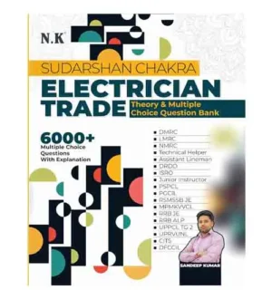 NK Sudarshan Chakra Electrician Trade Theory and Multiple Choice Question Bank 6000+ MCQs By Sandeep Kumar English Medium