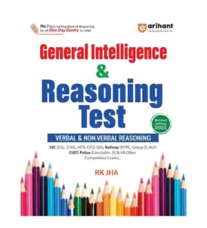 Arihant General Intelligence and Reasoning Test 2025 Revised Edition Verbal and Non-Verbal Reasoning Book English Medium By RK Jha