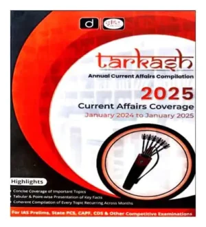 Drishti Tarkash Annual Current Affairs Compilation 2025 January 2024 To January 2025 English Medium For IAS Prelims State PCS CAPF CDS And Other Competitive Exams