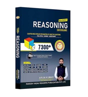 Rakesh Yadav Reasoning 7300+ New Edition English Medium By Arun Kumar for All Competitive Exams