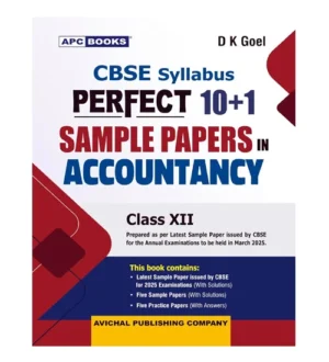 APC Books CBSE Class 12 Exam 2025-2026 Accountancy Perfect 10+1 Sample Papers Book By D K Goel