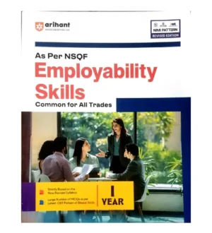 Arihant ITI Employability Skills Year 1 Common for All Trades As Per NSQF Nimi Pattern Revised Edition English Medium