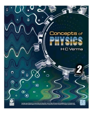 Bharati Bhawan Concepts of Physics Volume 2 English Medium By H C Verma