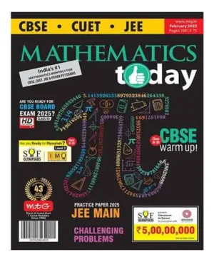 Mathematics Today February 2025 English Monthly Magazine Special For CBSE CUET JEE Main And Advanced Exam
