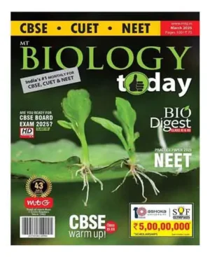 Biology Today March 2025 English Monthly Magazine For CBSE CUET NEET JEE Main And Advanced Exams By MTG