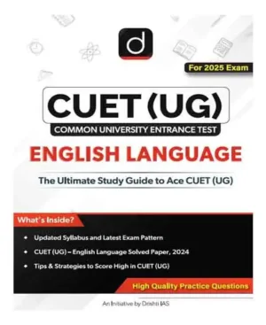 Drishti CUET UG 2025 Exam English Language Ultimate Guide With High Quality Practice Questions Based On Updated Syllabus And Latest Exam Pattern English Medium