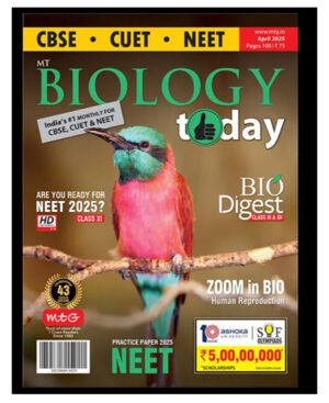 Biology Today April 2025 English Monthly Magazine For CBSE CUET NEET JEE Main And Advanced Exams By MTG