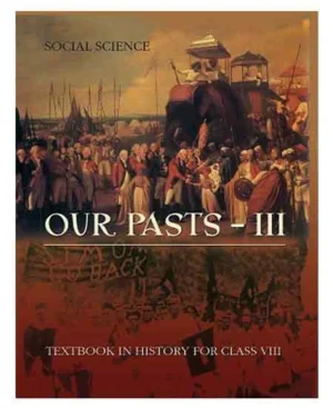 NCERT History Class 8 Our Pasts 3 Textbook In Social Science