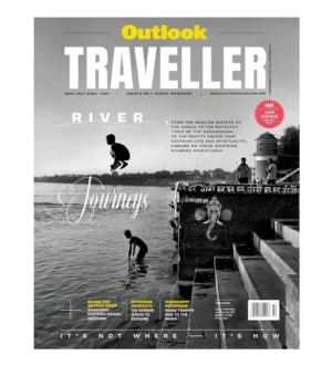 Outlook Traveller April May 2025 English Medium Monthly Travel Magazine River Journeys Special Issue