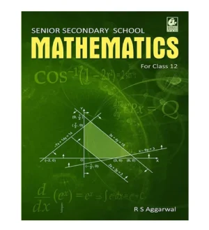 Bharati Bhawan Senior Secondary School Mathematics Class 12 By R S Aggarwal