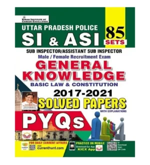 Kiran UP Police SI and ASI 2025 Exam General Knowledge Basic Law and Constitution PYQs Solved Papers 85 Sets 2017-2021 English Medium