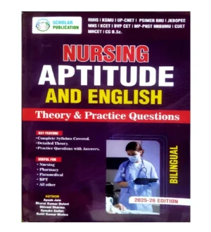 Scholar Nursing Aptitude and English Theory and Practice Questions Bilingual 2025-2026 Edition
