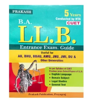 Prakash NTA CUET BA LLB 5 Years Entrance Exam Guide English Medium Useful for AU BHU BBAU AMU JNU JMI DU and Other Universities