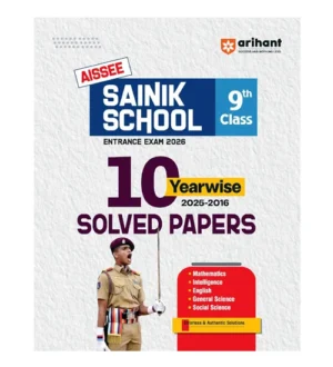 Arihant AISSEE Sainik School Class 9th 2026 Entrance Exam Solved Papers 10 Yearwise 2025-2026 English Medium