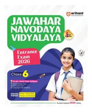 Arihant Jawahar Navodaya Vidyalaya 2026 Class 6 Entrance Exam Study Guide As Per Latest Exam Syllabus With Latest Solved Paper 2025 and 2 Practice Sets English Medium