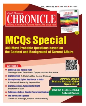 Civil Services Chronicle June 2025 English Monthly Magazine With MCQs Special 300 Most Probable Questions Based On The Context And Background Of Current Affairs 