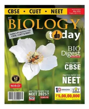 Biology Today May 2025 English Monthly Magazine For CBSE CUET NEET JEE Main And Advanced Exams By MTG