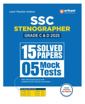 Arihant SSC Stenographer Grade C and D 2025 Exam 15 Solved Papers and 5 Mock Test English Medium