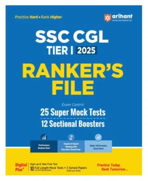 Arihant SSC CGL Tier 1 Exam 2025 Rankers File Exam Centric 25 Super Mock Tests and 12 Sectional Boosters Practice Sets English Medium