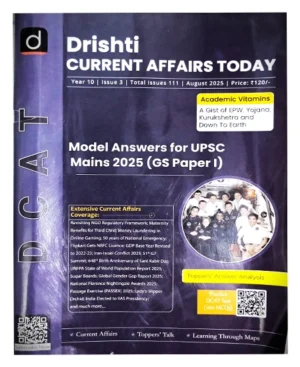 Drishti Current Affairs Today August 2025 English Monthly Magazine IAS DCAT Model Answers For UPSC Mains 2025 GS Paper 1 Special Issue
