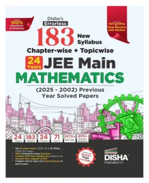 Disha 183 JEE Main Mathematics Previous Year Solved Papers 2025 to 2002 New Syllabus Chapterwise and Topicwise 9th Edition Book With 100% Detailed Solutions