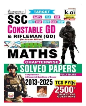 Kiran SSC Constable GD 2026 Maths Chapterwise Solved Papers Fully Solved 2013 to 2025 with TCS PYQs 2500+ Objective Questions English Medium K 5646